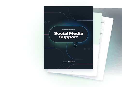 The Complete Guide to Getting Started with Social Media Support