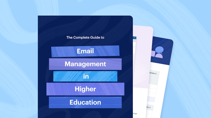 The Complete Guide to Email Management in Higher Education