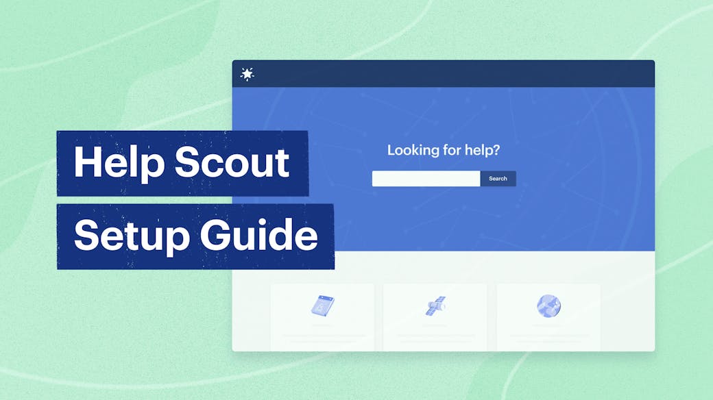 udsættelse brugerdefinerede bid Help Scout Setup Guide