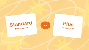 Standard vs. Plus Pricing: How to Choose the Right Plan For You