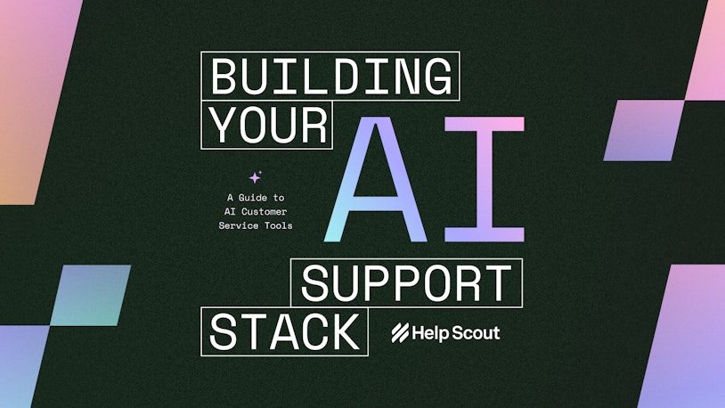 Building Your AI Support Stack